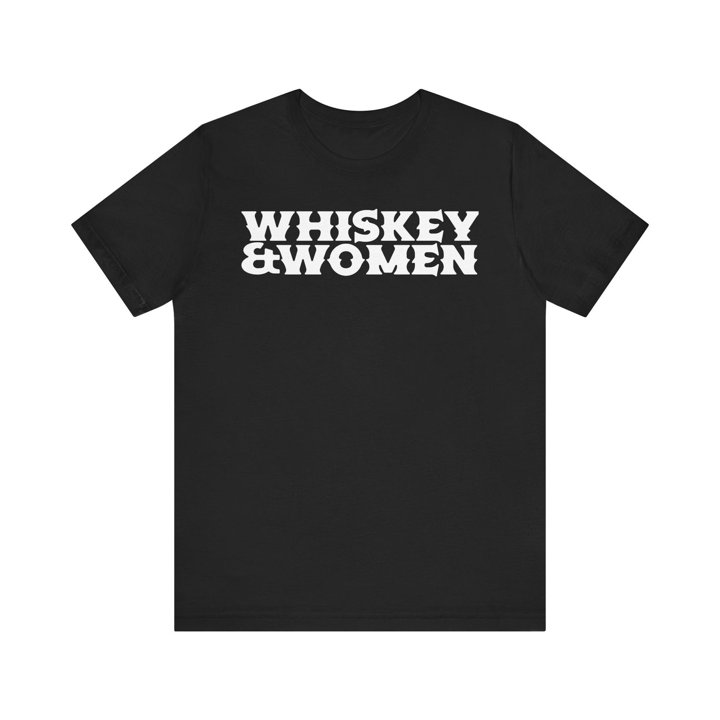 Whiskey & Women Short Sleeve Tee