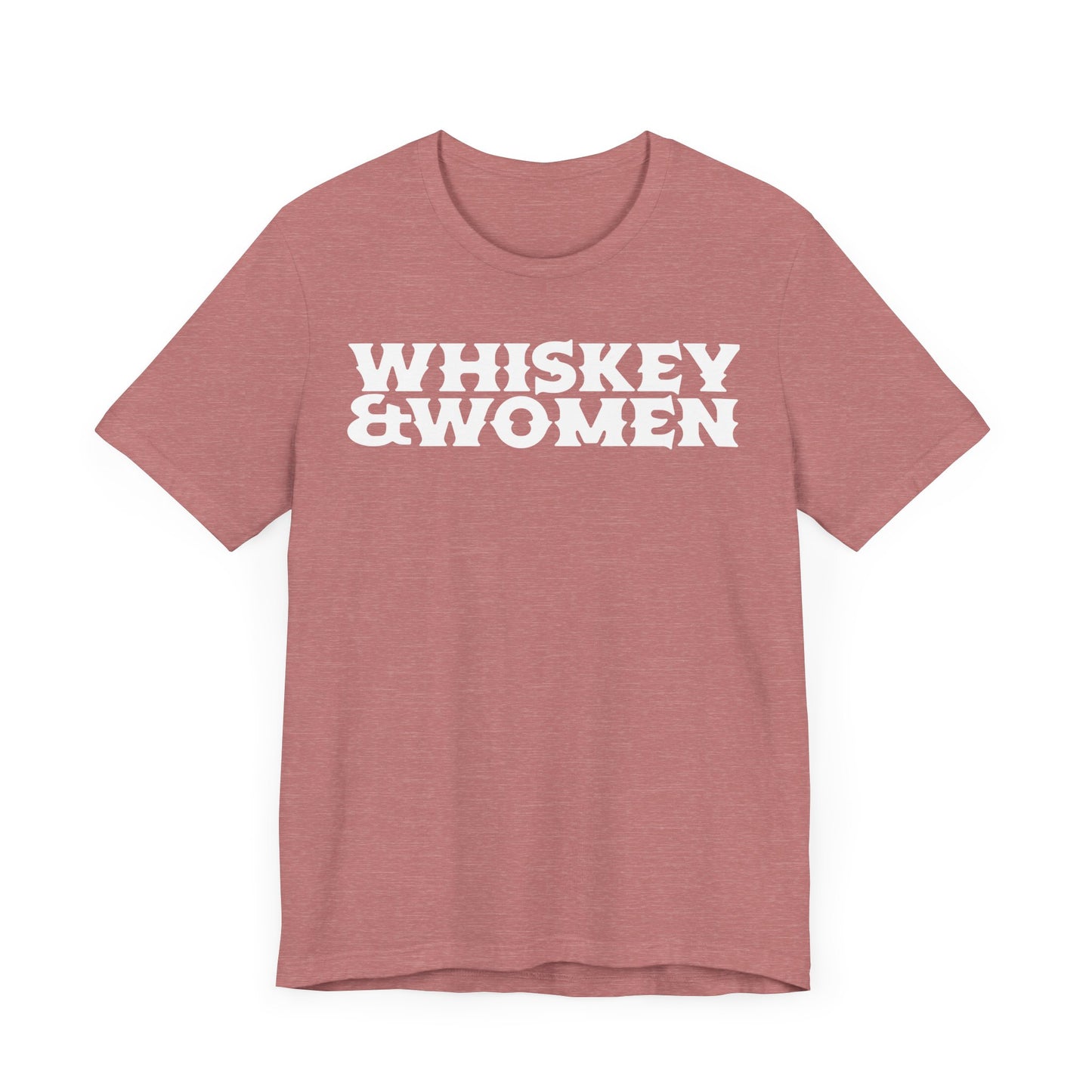 Whiskey & Women Short Sleeve Tee