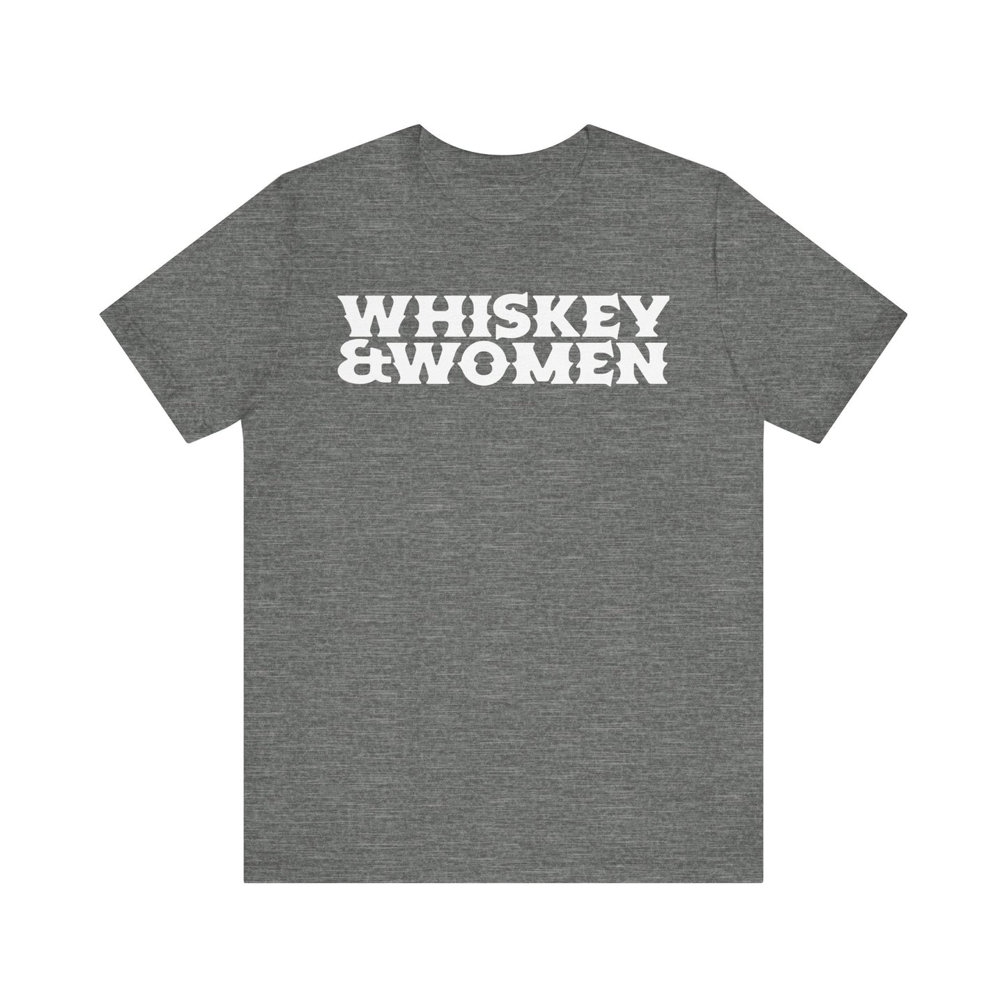 Whiskey & Women Short Sleeve Tee